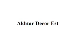 Akhtar Decor Est